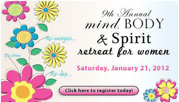 2012 Mind, Body and Spirit Retreat for Women