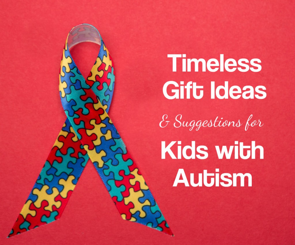 28 Timeless Gift Ideas for Kids with Autism